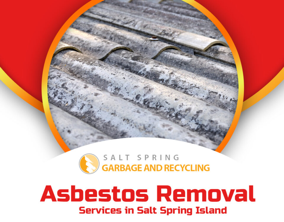 Asbestos Removal in Salt Spring Island | SS Garbage